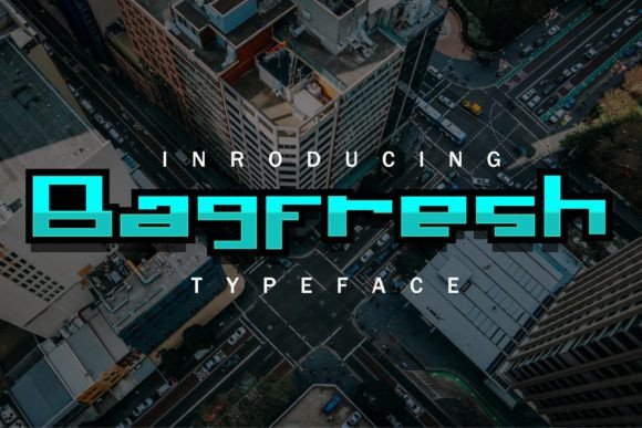 Bagfresh: The Modern Geometrical Display Font for Designers