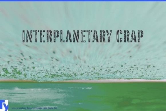 Interplanetary Crap: A Quirky Typeface for Bold Business Branding